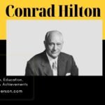 Conrad Hilton, Conrad Hilton biography, Conrad Hilton age, Conrad Hilton education, Conrad Hilton career, Conrad Hilton awards, Conrad Hilton achievements, is Paris Hilton related to Conrad Hilton, Conrad Hilton Jr., Conrad Hilton book, Be My Guest, Conrad Hilton net worth 2025, Hilton Hotels founder, Hilton family wealth, Conrad Hilton Elizabeth Taylor, Conrad Hilton Mad Men, Conrad Hilton hotel history.